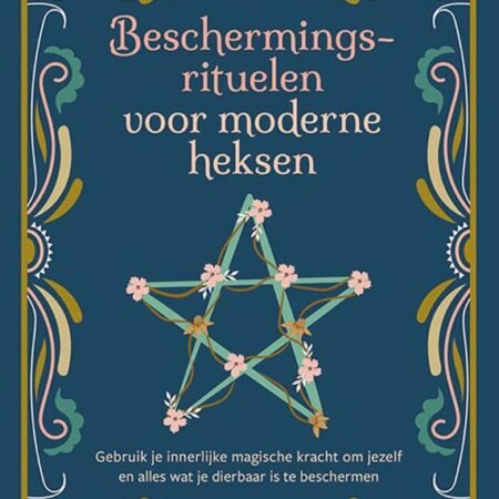 Beschermingsrituelen voor moderne heksen boek