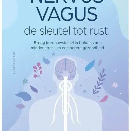 Nervus Vagus - de sleutel tot rust